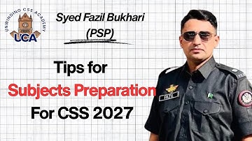Subjects Preparation for CSS 2027: 09 Steps By Syed Fazil Bukhari #PSP #english #2027 #css2026 #css