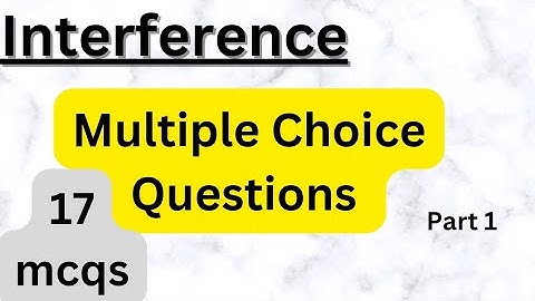Multiple Choice Questions on Interference and Interference in thin film//Bsc Physics//TPF