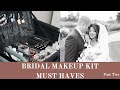 BRIDAL MAKEUP KIT MUST-HAVES: Part 2