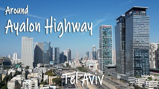 Around Ayalon Highway. Tel Aviv.