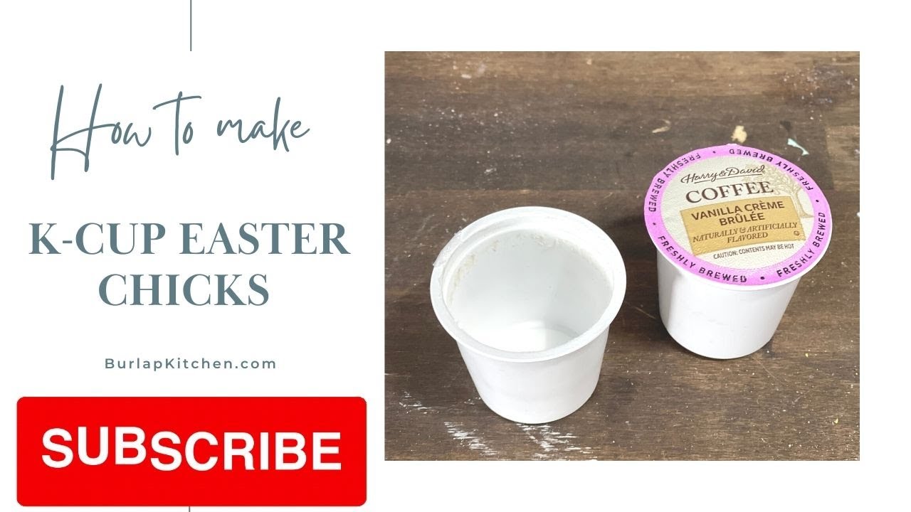 Easy K-Cup Easter Chick - Upcycled Craft Idea