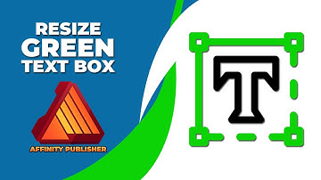 How to resize the green text box in affinity publisher