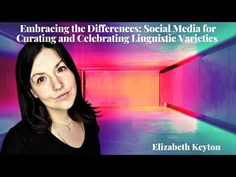 Elizabeth Keyton - Embracing the Differences!
