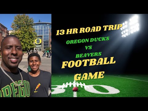 13hr Road Trip to Oregon For the DUCKS VS OREGON ST Football Game