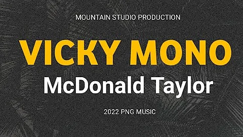 VICKY MONO - McDonald Taylor (2022)