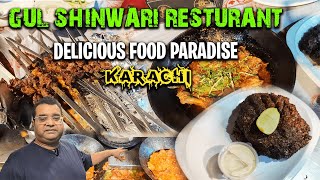 Gul Shinwari Restaurant | Delicious food Paradise | Karachi