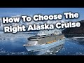 How to choose the right Alaska cruise