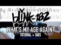 What's My Age Again - Blink-182 (Tutorial + Tabs)