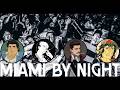 Miami By Night: FLA Hardcore [Episode 2: The First Score] Vampire the Masquerade 2e Liveplay