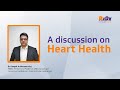 A discussion on heart health