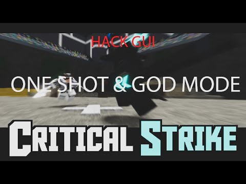 Roblox Critical Strike Hack Gui No Cd God Mode One Shot Youtube - roblox critical strike hack