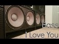 Download Lagu BASS I LOVE YOU ON MY SUBWOOFERS!!!!