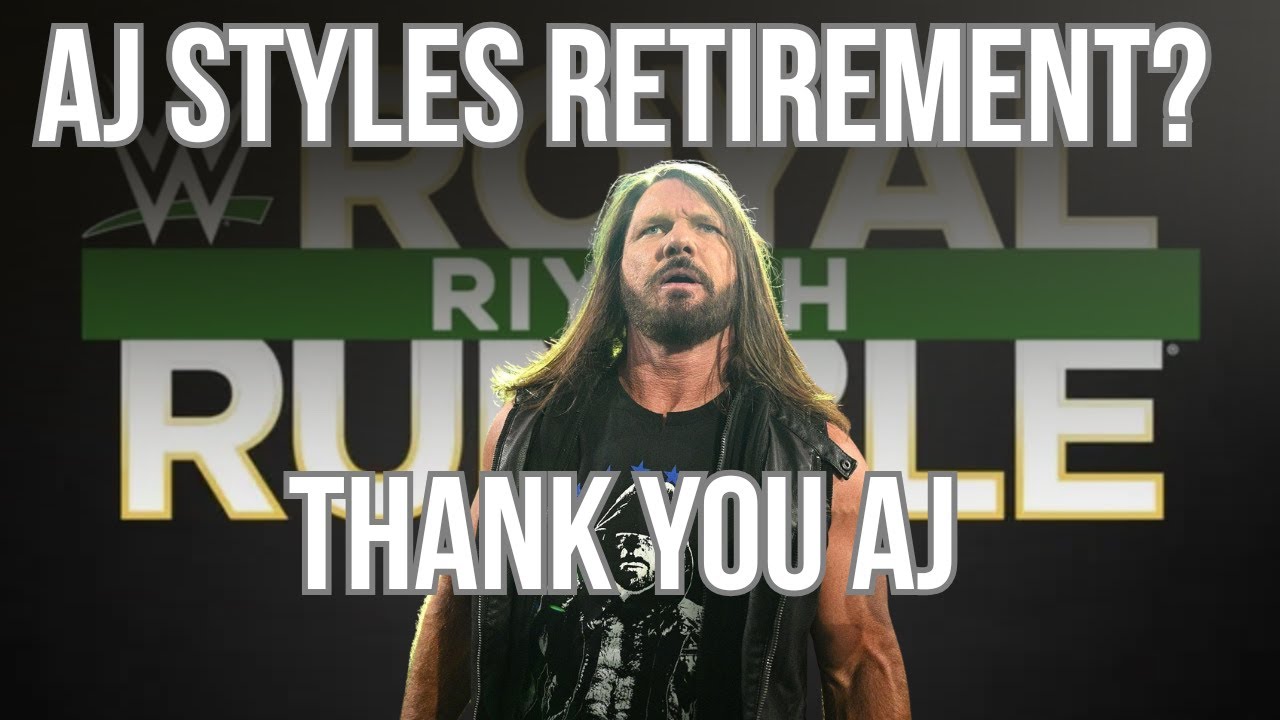 Is AJ Styles Retiring at the Royal Rumble? A Phenomenal Farewell