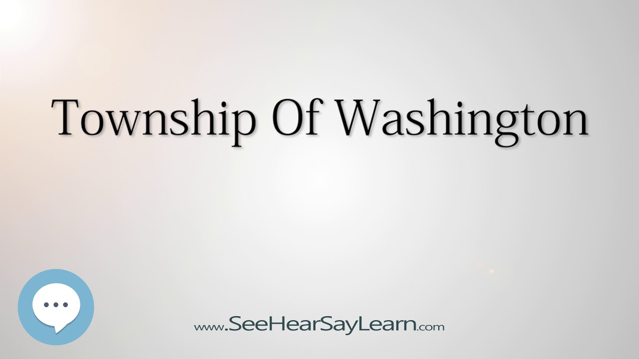 Township Of Washington (How to Pronounce Cities of the World)💬⭐🌍 YouTube