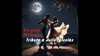 Tributo A Julio Iglesias instrumental