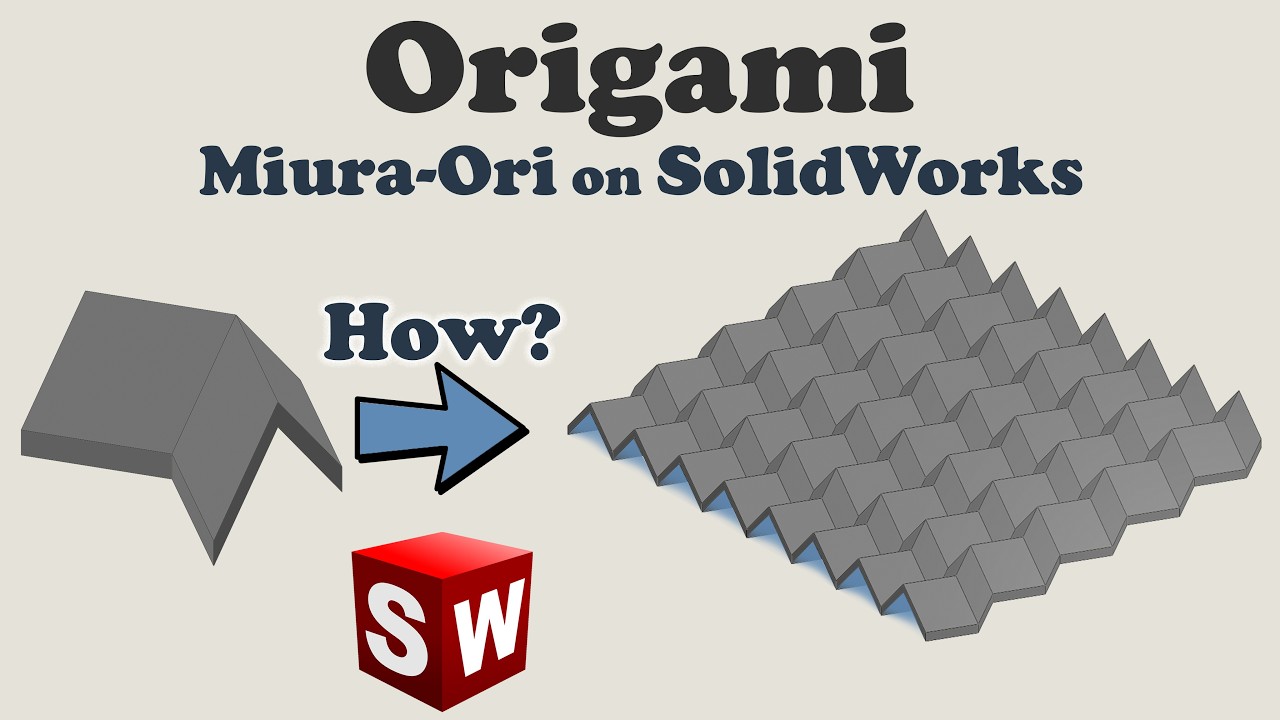SolidWorks & Origami: Model the Miura-Ori Pattern Sheet Step by