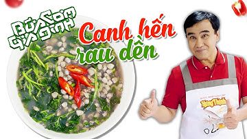 Canh Hến Rau Dền - Nấu ăn cùng MC Quyền Linh | Bữa Cơm Gia Đình