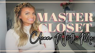 NEW! CLEAN WITH ME| ORGANIZE & DECLUTTER MASTER CLOSET| GLAM BY BREA!