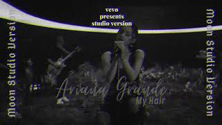 Ariana Grande - My Hair | VEVO presents Studio Version Concept