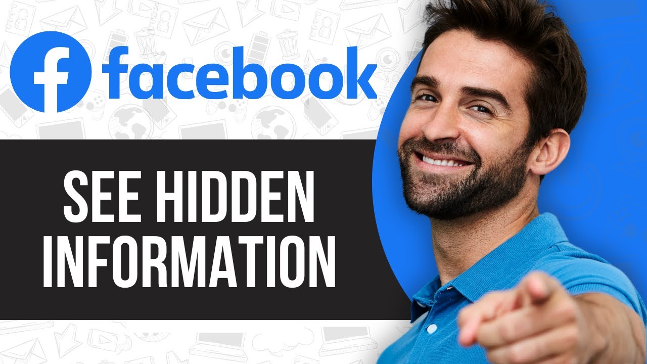 How To See Hidden Information On Facebook 2024 - YouTube