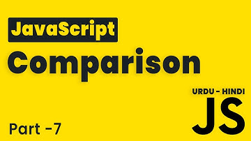 JavaScript Comparison | Lesson 7 | JavaScript Tutorial Beginning to Advance in Hindi/Urdu