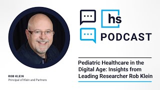 Pediatric Healthcare in the Digital Age: Insights from Leading Researcher Rob Klein