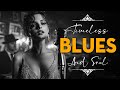 Vintage Soul &amp; Blues Legends | Unforgettable Songs from the Golden Era