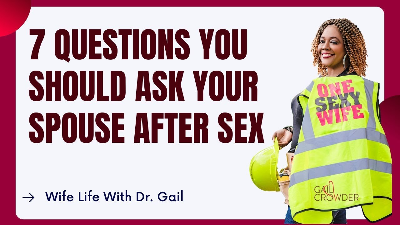 7 Questions You Should Ask Your Spouse After Sex | Sexologist - YouTube