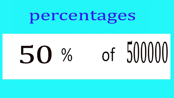 Percentages     50      Percentage(%)    of    500000