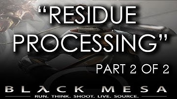 Black Mesa Source - Chapter 10 (Part 2 of 2) - Residue Processing (Gameplay Walkthrough)