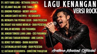12 Lagu Kenangan Rock Nostalgia Terpopulerdinding Pemisah Hati Yang Lukaaratana Al
