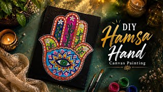 Beautiful Hamsa Hand Painting on Canvas 🎨 Step-by-Step DIY