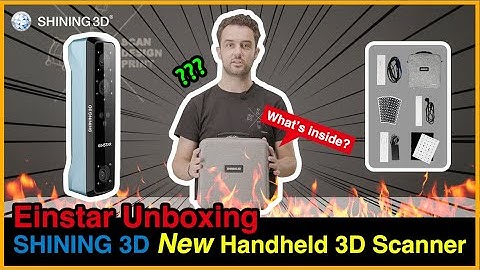 Einstar Unboxing - Shining 3D New Handheld 3D Scanner