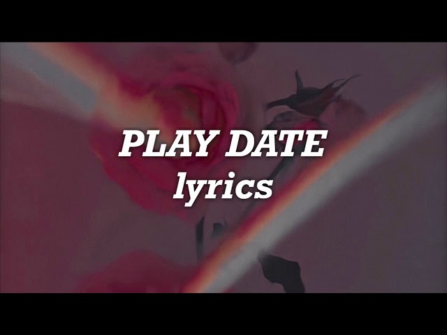 Melanie Martinez - Play Date (Lyrics) class=