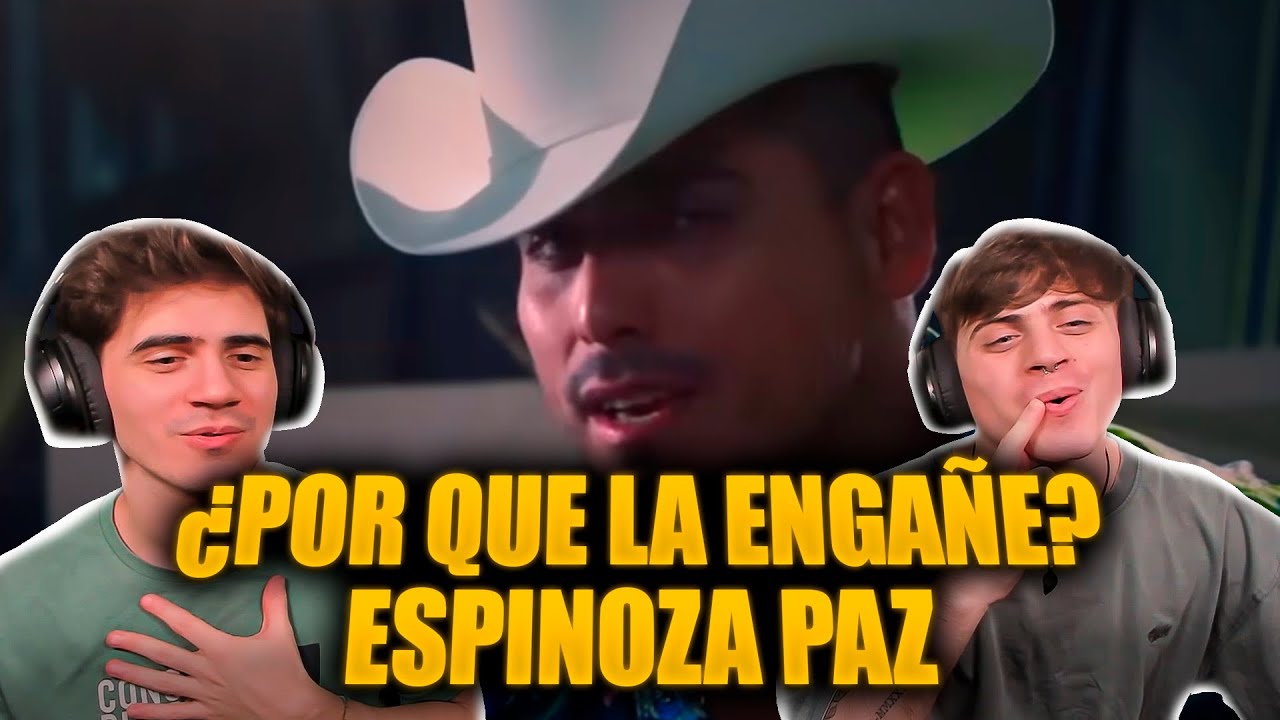ARGENTINOS REACCIONAN POR PRIMERA VEZ A Espinoza Paz - ¿Por Qué La Engañé? (Video Oficial)