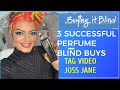 3 SUCCESSFUL PERFUME BLIND BUYS /TAG VIDEO!!!!