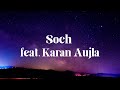 Soch Feat Karan Aujla Lyrics Video Punjabi Song mp3