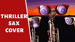 "Thriller" (Original Upload) - Michael Jackson - Saxophone Instrumental Cover)