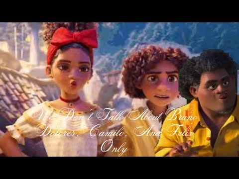 We Don’t Talk About Bruno Dolores, Camilo, And Felix Only - YouTube