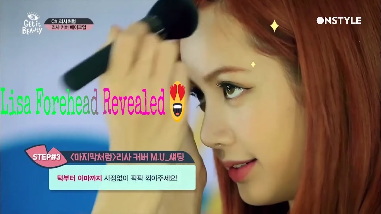 Blackpink Lisa Forehead Revealed Youtube