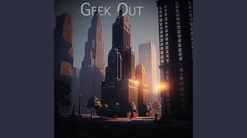 Geek Out