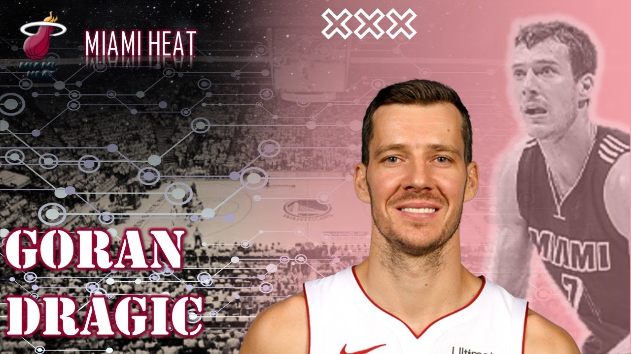 MIAMI HEAT: GORAN DRAGIC || ATG MVP