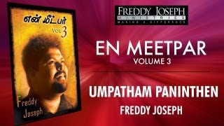 Video-Miniaturansicht von „Umpatham Paninthen - En Meetpar Vol 3 - Freddy Joseph“