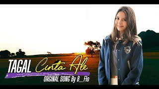 TAGAL CINTA ALE || Terbaru Lagu Ambon Romantis || Cipt. B_Flo🎵 Video Full HD With Lyrics