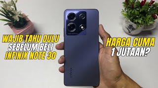 Wajib Tahu Sebelum Beli Infinix Note 30 Review Infinix Note 30 Harga A 1 Jutaan?