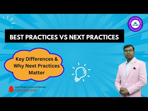 Best Practices Vs Next Practices | Key Differences & Why Next Practices Matter |