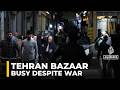 Tehran Bazaar Busy Ahead Of Nowruz Despite War Fears And US Israel Air Strikes