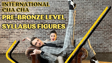INTERNATIONAL STYLE PRE-BRONZE CHA CHA LEVEL SYLLABUS
