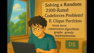 Famous Solving a 2100-Rated Codeforces Problem! | 1948E -  Clique Partition Net Worth