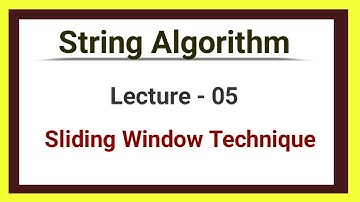 L - 05: Sliding Window Technique | String Algorithm Series | Bangla | C++